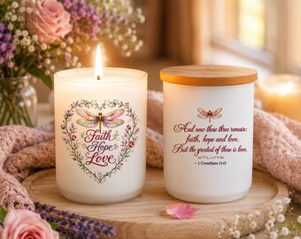 Faith Hope Love Dragonfly Candle | Christian Soy Candle | Scripture Candle | 1 Corinthians 13:13 | Gift for Her