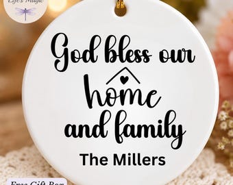 God Bless Our Home and Family Personalized Ornament, Custom Family Name Christmas Ornament, Christian Keepsake, Religious Housewarming Gift