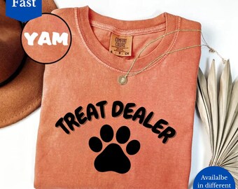 Funny Treat Dealer Comfort Colors T-Shirt, Dog Lover Shirt Gift, Dog Mom Tee, Dog Dad Shirt, Animal Lover Shirt