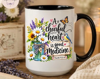 A Cheerful Heart Is Good Medicine Mug, Proverbs 17:22 Coffee Cup, Bible Verse Mug, Christian Gift for Her, Scripture Mug, Faith Based Gift