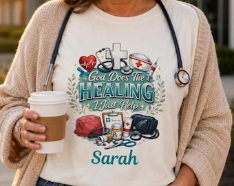 God Does The Healing I Just Help Shirt, Personalized Nurse Shirt, Healthcare Worker Gift, Christian Medical Shirt, Comfort Colors Tee