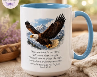 Isaiah 40:31 Eagle Coffee Mug, They Will Soar On Wings Like Eagles, Christian Faith Mug, Bible Verse Gift, Inspirational Coffee Cup