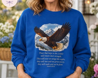 Isaiah 40:31 Eagle Shirt, They Will Soar On Wings Like Eagles Sweatshirt, Christian Faith Hoodie, Bible Verse Tote Bag, Inspirational Gift
