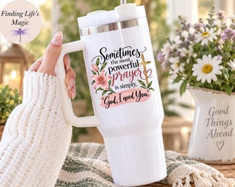 God I Need You Prayer Tumbler Christian Gift for Women Inspirational Faith Tumbler Religious Encouragement Gift for Her, Church Friend Gift