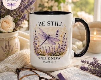 Be Still And Know Psalm 46:10 Dragonfly Mug, Christian Coffee Mug, Lavender Watercolor Dragonfly Cup, Faith Gift for Her, Scripture Mug