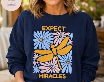 Expect Miracles Dragonfly T-Shirt, Christian Faith Inspirational Floral Boho Dragonfly Sweatshirt Hoodie, Believe in Miracles Tote Bag Gift
