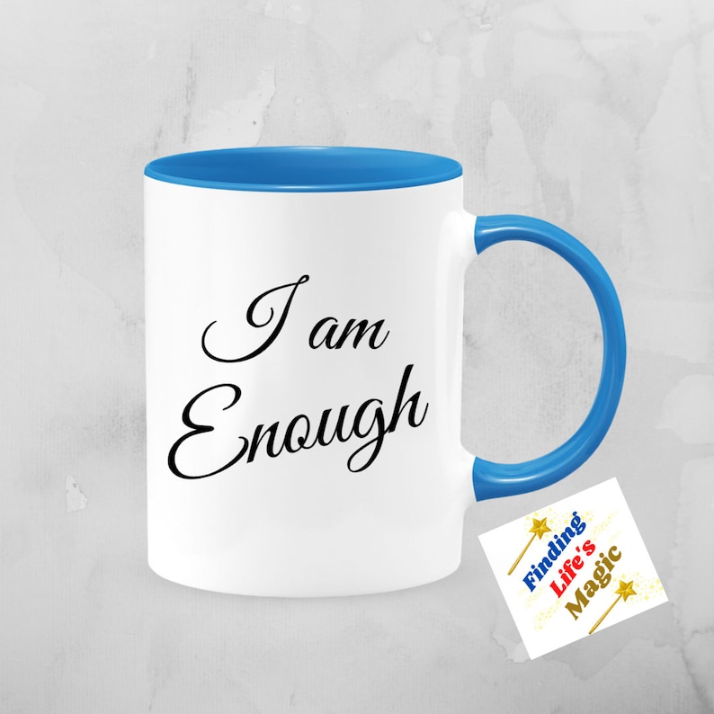 I Am Enough Coffee Mug Daily Mantra Power of Saying I Am Etsy