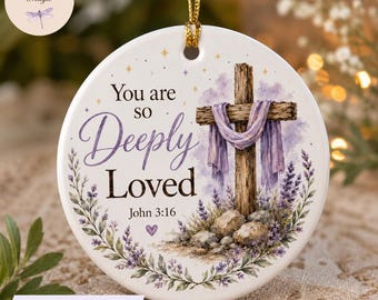 You Are So Deeply Loved Ornament, John 3:16 Bible Scripture Verse, Christian Christmas Encouragement Gift, Inspirational Faith Keepsake Gift