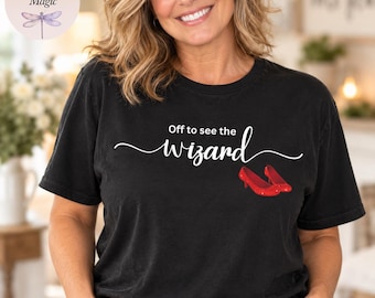 Off To See The Wizard Shirt Ruby Slippers Tote Bag Wizard of Oz Gift for Her Yellow Brick Road Classic Movie Tee Dorothy Lover Sweatshirt