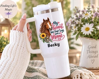 My Therapist Has Four Legs and a Mane Tumbler, Personalized Horse Lover Gift, Custom Equestrian Tumbler With Name, Horse Mom Gift Horse Girl