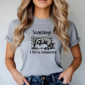Funny Exhausted Raccoon T-Shirt, Nap Lover Graphic Tee, Lazy Days, Cute Trash Panda Shirt, Humor Tee, Relatable Animal Lovers, New Parent