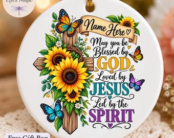 Personalized Christian Ornament, May You Be Blessed By God Ceramic Keepsake, Custom Name Faith Cross Sunflower Christmas Gift for Her