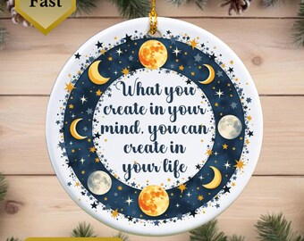 What You Create In Your Mind Manifestation Ornament, Spiritual Moon & Stars Keepsake, Positive Affirmation Gift, Law of Attraction
