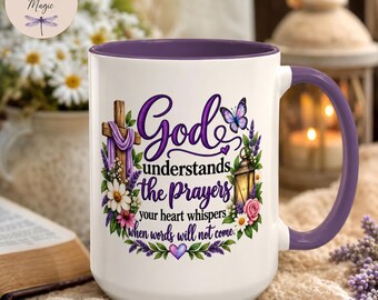 God Understands The Prayers Coffee Mug, Christian Coffee Cup, Faith Mug for Women, Religious Gift for Her, Inspirational Church Prayer Group