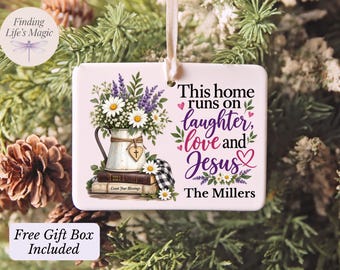 This Home Runs On Laughter Love And Jesus Ornament, Personalized Family Name Christmas Ornament, Christian Farmhouse Gift, Faith Home Decor