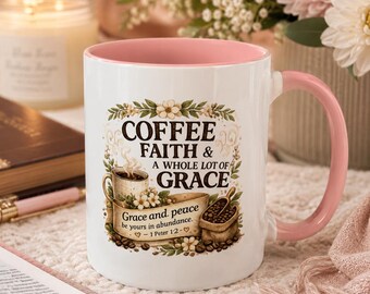 Coffee Faith & A Whole Lot of Grace Mug | Christian Coffee Mug | Faith Farmhouse Mug | Gift for Her | 1 Peter 1:2 | Bible Verse Coffee Cup