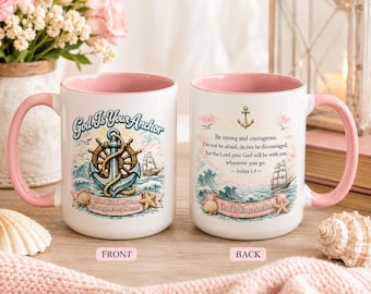 God Is Your Anchor Coffee Mug | Christian Gift for Women | Scripture Mug | Joshua 1:9 | Faith Mug | Inspirational Mug | Christian Mug