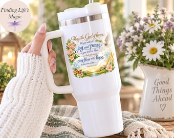 May The God Of Hope Romans 15:13 Tumbler, Scripture Bible Verse Travel Mug, Christian Tumbler for Women, Faith Gift for Her, Religious Gift