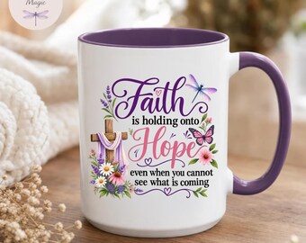 Faith Is Holding Onto Hope Coffee Mug, Christian Mug, Floral Cross Inspirational Mug, Faith Gift for Her, Religious Mug, Encouragement Gift