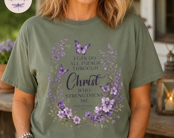 I Can Do All Things Through Christ Shirt, Philippians 4:13 Comfort Colors Tee, Purple Floral Butterfly Christian Shirt, Faith Gift for Her