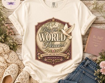 Pray For World Peace Shirt | Faith Dove Tee | Blessed Are The Peacemakers | Matthew 5:9 | Christian Gift For Her | Comfort Colors Tee