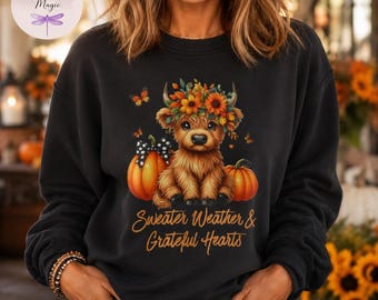 Sweater Weather Grateful Hearts Highland Cow Pumpkin Fall Shirt Sweatshirt Hoodie Tote Bag Cute Autumn Gift for Her Thanksgiving Women