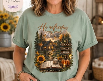 He Refreshes My Soul Shirt, Psalm 23 Fall Sweatshirt, Christian Cottagecore Tee, Autumn Bible Verse Tee, Grace Peace Trust Tote Bag Gift