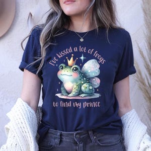 Funny I&#39;ve Kissed A Lot Of Frogs T-Shirt, Quirky Dating Humor Tee for Singles, Fairytale Lovers, Prince Charming Seekers Shirt, Romantic Top