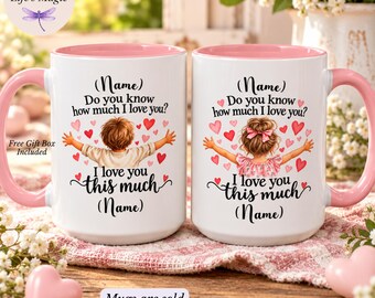 Personalized I Love You This Much Mug, Mom Dad Grandma Grandpa Gift From Kids, Custom Name Mug, Mothers Day Gift, Boy or Girl Keepsake Cup