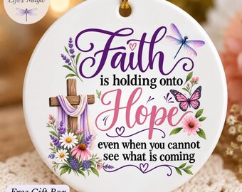 Faith Is Holding Onto Hope Ornament, Christian Ornament, Floral Cross Faith Gift, Inspirational Ornament for Her, Religious Christmas Gift