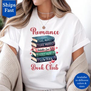 Romance Book Club T-Shirt Book Lover Shirt for Women Romance Bookworm Reader Gift Tee Romance Enthusiasts Romance Writer Soulmates Librarian