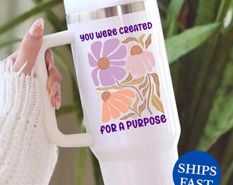 Christian You Were Created 40oz Tumbler, Gift for Christian Women, Bible Verse Travel Mug, Scripture Mug, Women Christian Gift, Boho Flowers