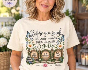 Be Kind Shirt, Before You Speak Buddha Quote Tee, Three Gates of Speech, Is It True Kind Necessary, Mindfulness Kindness Gift, Tote Bag
