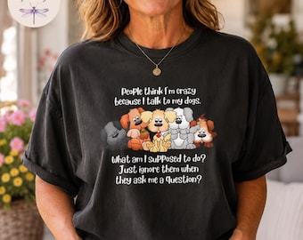 Funny Dog Lover Shirt, Talk To My Dogs Tee, Dog Mom Gift, Pet Lover T-Shirt Tote Bag, Funny Dog Quote Shirt, Dog Owner Gift, Dog Parent Top