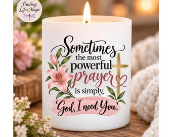 God I Need You Prayer Candle Christian Gift for Women Inspirational Faith Candle Soy Wax Religious Encouragement Gift for Her Church Friend