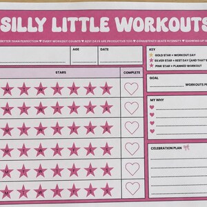 May include: A pink and white workout tracker sheet titled SILLY LITTLE WORKOUTS. It features a six-week grid with pink stars labeled with days of the week, heart icons for completion, and sections for goals, personal motivation, and a celebration plan.