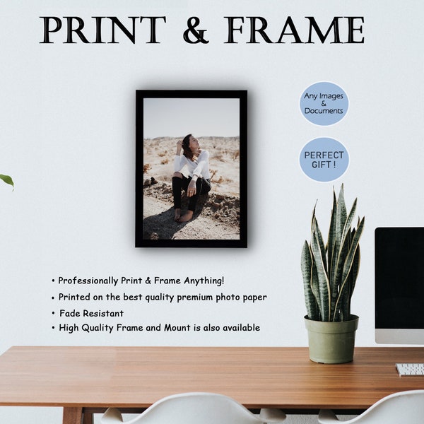 Print and Frame Anything-Custom Printing and Framing Black White - Print Your Photos Certificates - A5, A4, A3 - Professional Photo Prints