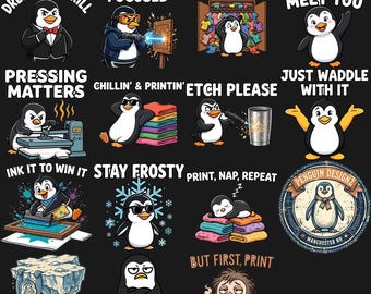 May include: A collection of 15 witty penguin PNG designs featuring various cartoon penguins in different activities with text captions like Dressed to Krill, Laser Focused, Waddle I Wear, Ice to Meet You, Pressing Matters, Chillin & Printin, Etch Please, Just Waddle With It, Ink It To Win It, Stay Frosty, Print Nap Repeat, Penguin Designz, Hang In There, Cool Story Still Printing, and But First Print.