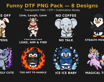 May include: A digital collection of eight funny graphic designs featuring cartoon characters including a rabbit with pens, a cow, elephants, ninjas, and a unicorn. Each illustration includes humorous text captions like Hands Off My Pens, No Coffee No Talk, and Magical Toots, presented on a dark background for DTF and sublimation printing.