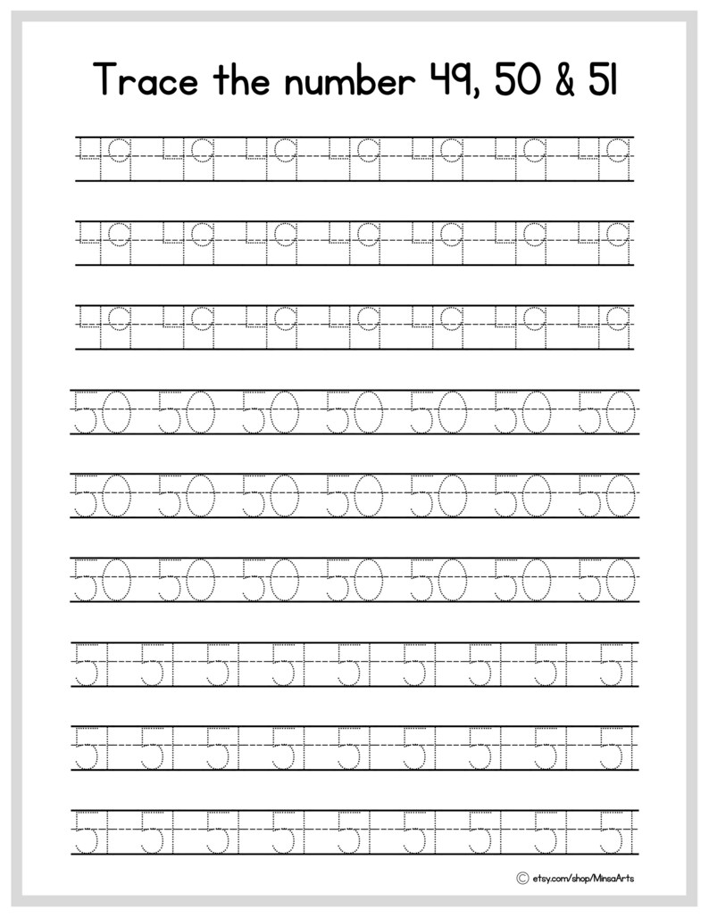 May include: Black and white printable worksheet with dotted lines for tracing the numbers 49, 50, and 51.  The numbers are repeated multiple times on each line.