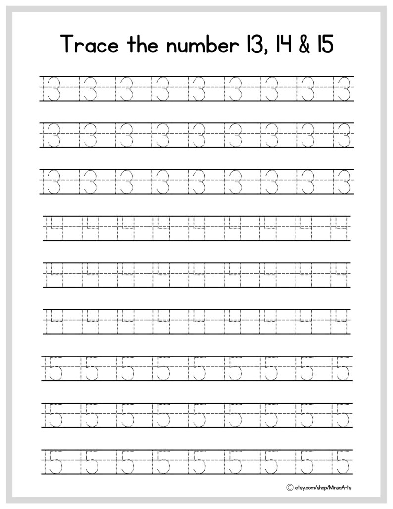 May include: A printable worksheet for tracing the numbers 13, 14, and 15. The worksheet has multiple lines of each number with dotted lines to help guide the tracing.