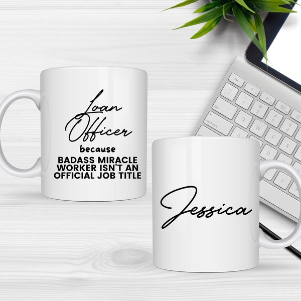 PERSONALIZED Funny Loan Officer ceramic Mug gift For Women And Men, Coffee Mug For Loan Processor, For Birthday, Appreciation For Loan Agent