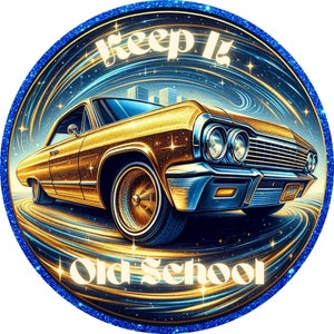 May include: A gold classic car with a blue and chrome front end, set against a swirling galaxy background. The text "Keep It Old School" is written in a retro font.