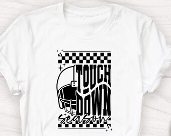 Touch Down Season T-Shirt: Football Mom Game Day Tee