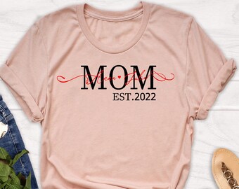 Mom Est Shirt, Custom Mama Shirt, Mothers Day Shirt, Personalized Mama Shirt, Gift For Mom, Mom Mimi Shirt, Gigi shirt, Valentines Day Shirt