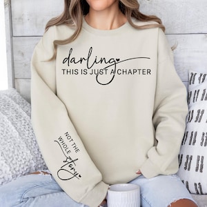 Motivational Sweatshirt: &#39;Just a Chapter&#39; Sleeve Print - Inspirational Hoodie
