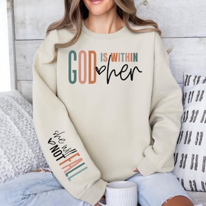 God Is Within Her Sweatshirt: Christian Faith Hoodie
