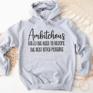 Ambitchous Sweatshirt: Funny Crewneck, Empowerment Gift image 5
