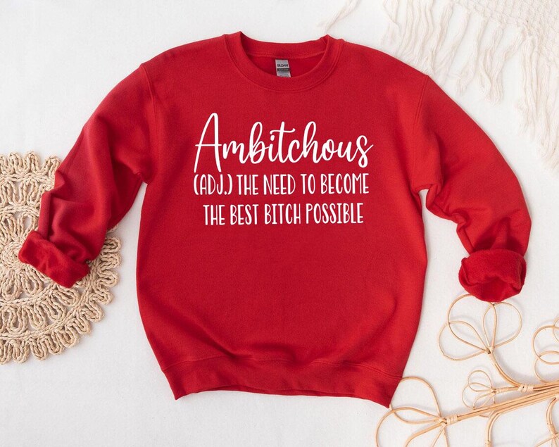 Ambitchous Sweatshirt: Funny Crewneck, Empowerment Gift image 6