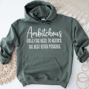 Ambitchous Sweatshirt: Funny Crewneck, Empowerment Gift image 2